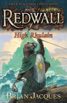 High Rhulain - Book #18 of the Redwall chronological order