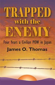 Paperback Trapped with the Enemy: Four Years a Civilian P.O.W. in Japan Book