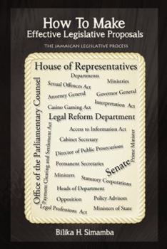 Paperback How to Make Effective Legislative Proposals: The Jamaican Legislative Process Book