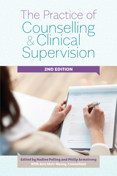 Paperback The Practice of Counselling and Clinical Supervision Book