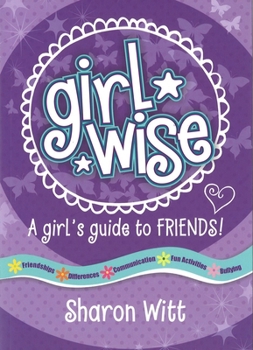 Paperback Girl Wise: A Girls Guide to Friends Book