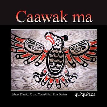 Paperback Caawak ma: Quuquuaca [North American Indian] Book