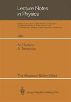 Hardcover The Aharonov-Bohm Effect (Lecture Notes in Physics) Book