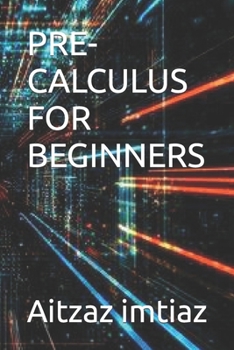 Paperback Pre-Calculus for Beginners Book