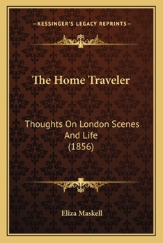 The Home Traveler: Thoughts On London Scenes And Life