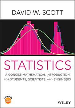 Paperback Statistics: A Concise Mathematical Introduction for Students, Scientists, and Engineers Book