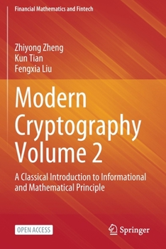 Paperback Modern Cryptography Volume 2: A Classical Introduction to Informational and Mathematical Principle Book