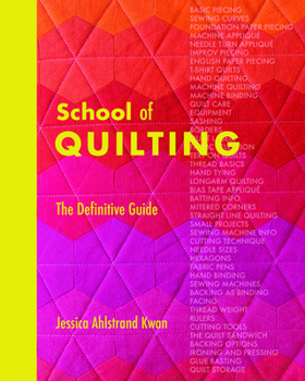 Hardcover School of Quilting (with Lay-Flat Binding): The Definitive Guide Book