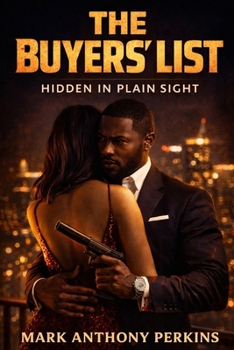 THE BUYERS’ LIST: Hidden in Plain Sight. (Hidden in Plain Sight Series)