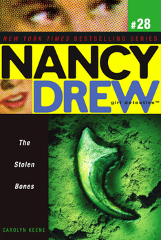 The Stolen Bones (Nancy Drew: Girl Detective, #29) - Book #29 of the Nancy Drew: Girl Detective