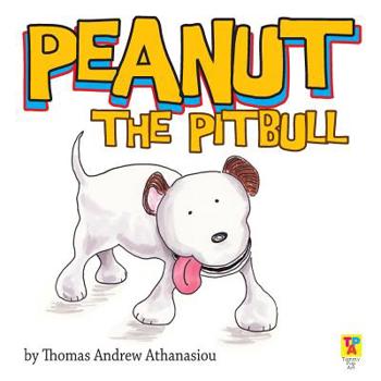 Paperback Peanut The Pitbull Book