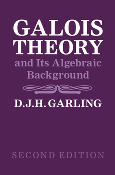 Hardcover Galois Theory and Its Algebraic Background Book