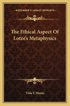 Paperback The Ethical Aspect Of Lotze's Metaphysics Book