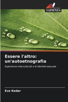 Paperback Essere l'altro: un'autoetnografia [Italian] Book