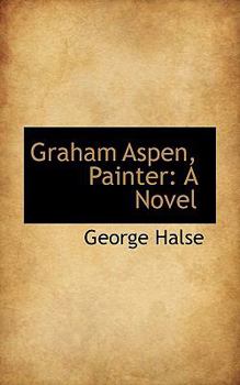 Paperback Graham Aspen, Painter Book