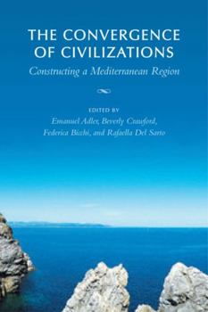 Paperback The Convergence of Civilizations: Constructing a Mediterranean Region Book