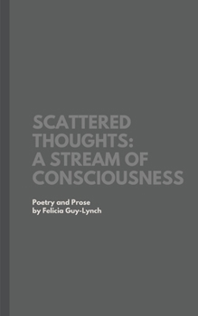Paperback Scattered Thoughts: A Stream of Consciousness Book