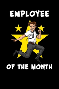 Paperback Employee Of The Month: Employee Appreciation Notebook Book