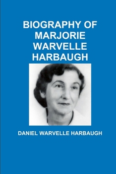 Paperback Biography of Marjorie Warvelle Harbaugh Book