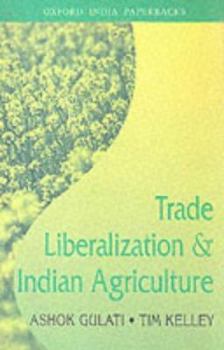 Paperback Trade Liberalization and Indian Agriculture: Cropping Pattern Changes and Efficiency Gains in Semi-Arid Tropics Book