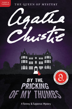 By the Pricking of My Thumbs - Book #4 of the Tommy & Tuppence Mysteries