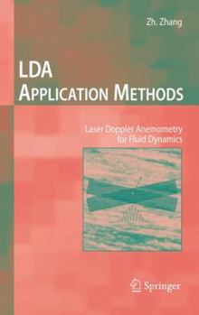 Hardcover Lda Application Methods: Laser Doppler Anemometry for Fluid Dynamics Book