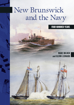 Paperback New Brunswick and the Navy: Four Hundred Years Book