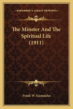 Paperback The Minster And The Spiritual Life (1911) Book