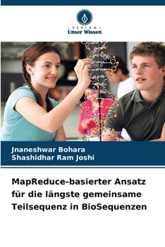 Paperback MapReduce-basierter Ansatz für die längste gemeinsame Teilsequenz in BioSequenzen [German] Book