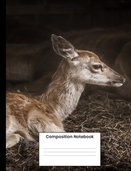 Paperback Composition Notebook: Cute Baby Deer College Ruled Journal Notebook Writing Gift For Men Women Teens Kids Book