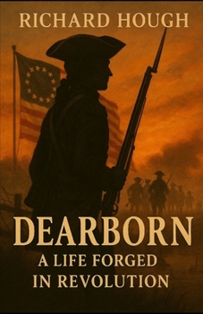 Paperback Dearborn: A Life Forged in Revolution Book