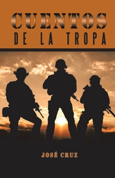 Paperback Cuentos De La Tropa [Spanish] Book