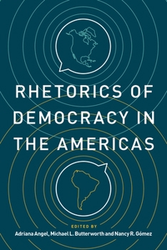 Hardcover Rhetorics of Democracy in the Americas Book