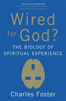 Paperback Wired for God?: The Biology of Spiritual Experience Book