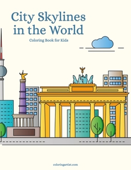 Paperback City Skylines in the World Coloring Book for Kids Book