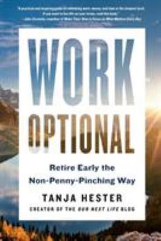 Paperback Work Optional: Retire Early the Non-Penny-Pinching Way Book