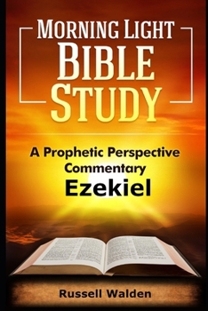 Paperback Ezekiel: A Prophetic Perspective Commentary Book