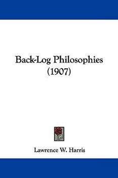 Paperback Back-Log Philosophies (1907) Book