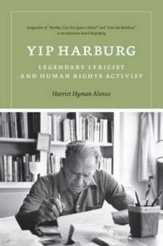 Hardcover Yip Harburg: Legendary Lyricist and Human Rights Activist Book