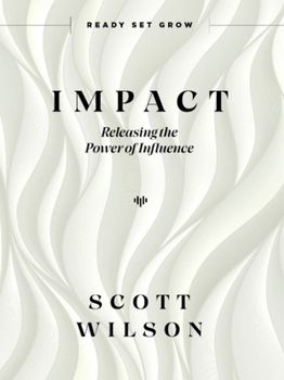 Hardcover Impact: Releasing the Power of Influence Book