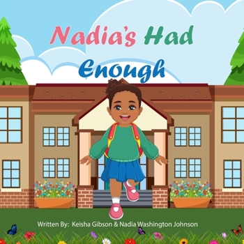 Paperback Nadia's Had Enough Book