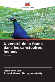 Diversité de la faune dans les sanctuaires indiens: Partie IV