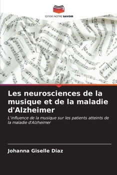 Paperback Les neurosciences de la musique et de la maladie d'Alzheimer [French] Book