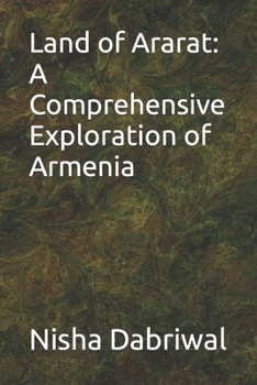 Paperback Land of Ararat: A Comprehensive Exploration of Armenia Book