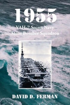 Paperback 1955: VAH-7 Secret Navy Atom Bomber Squadron Book