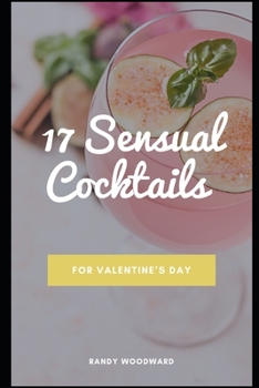 Paperback 17 Sensual Cocktails for Valentine's Day Book
