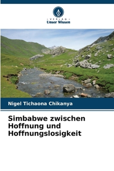 Paperback Simbabwe zwischen Hoffnung und Hoffnungslosigkeit [German] Book