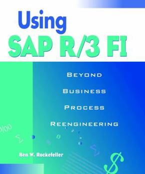 Hardcover Using SAP R/3 F1: Beyond Business Process Reengineering Book