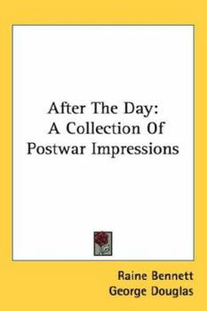 After The Day: A Collection Of Postwar Impressions