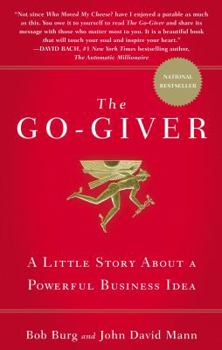 Hardcover The Go-Giver: A Little Story about a Powerful Business Idea Book